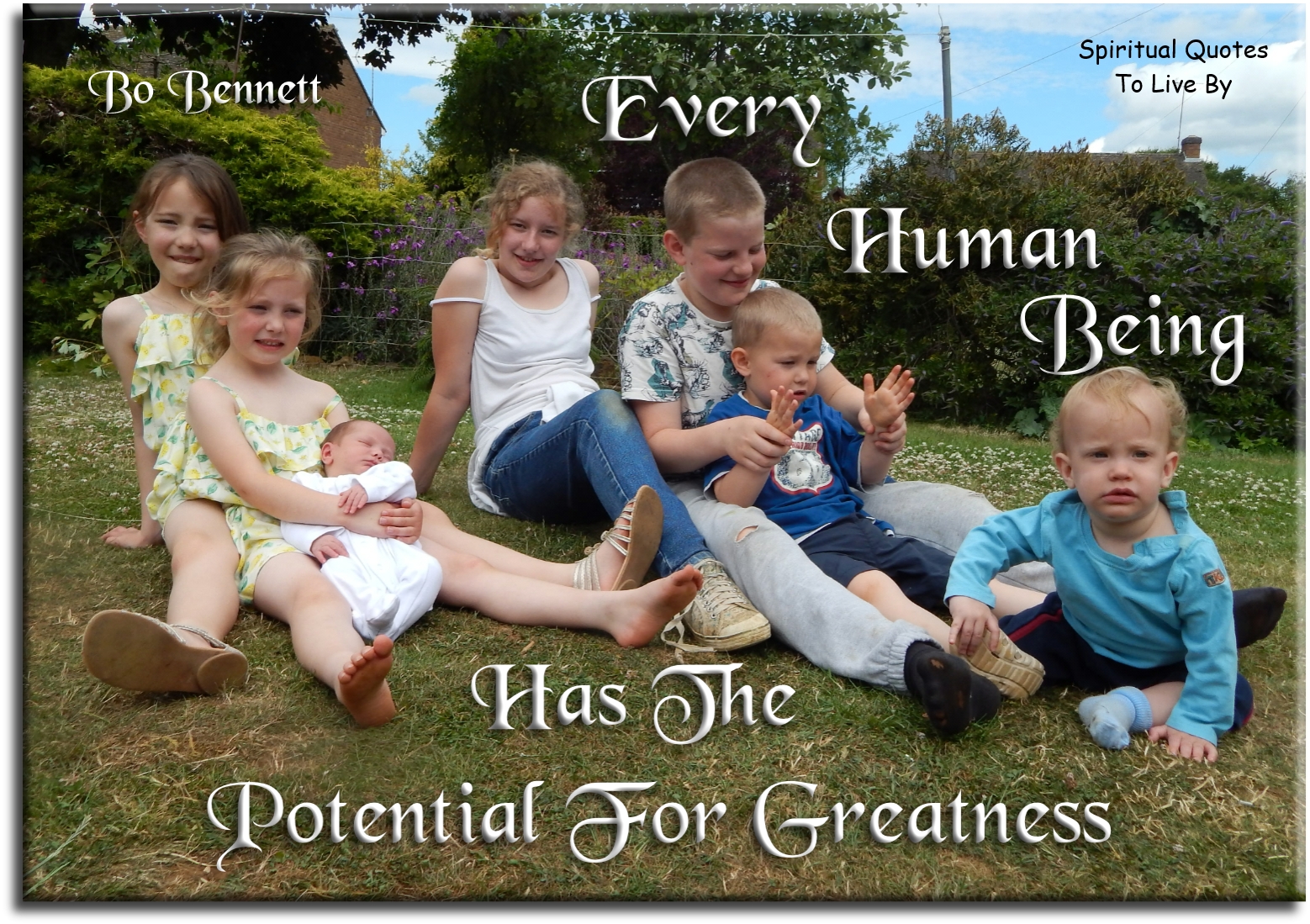 Bo Bennett quote - Every human being has the potential for greatness. - Spiritual Quotes To Live By