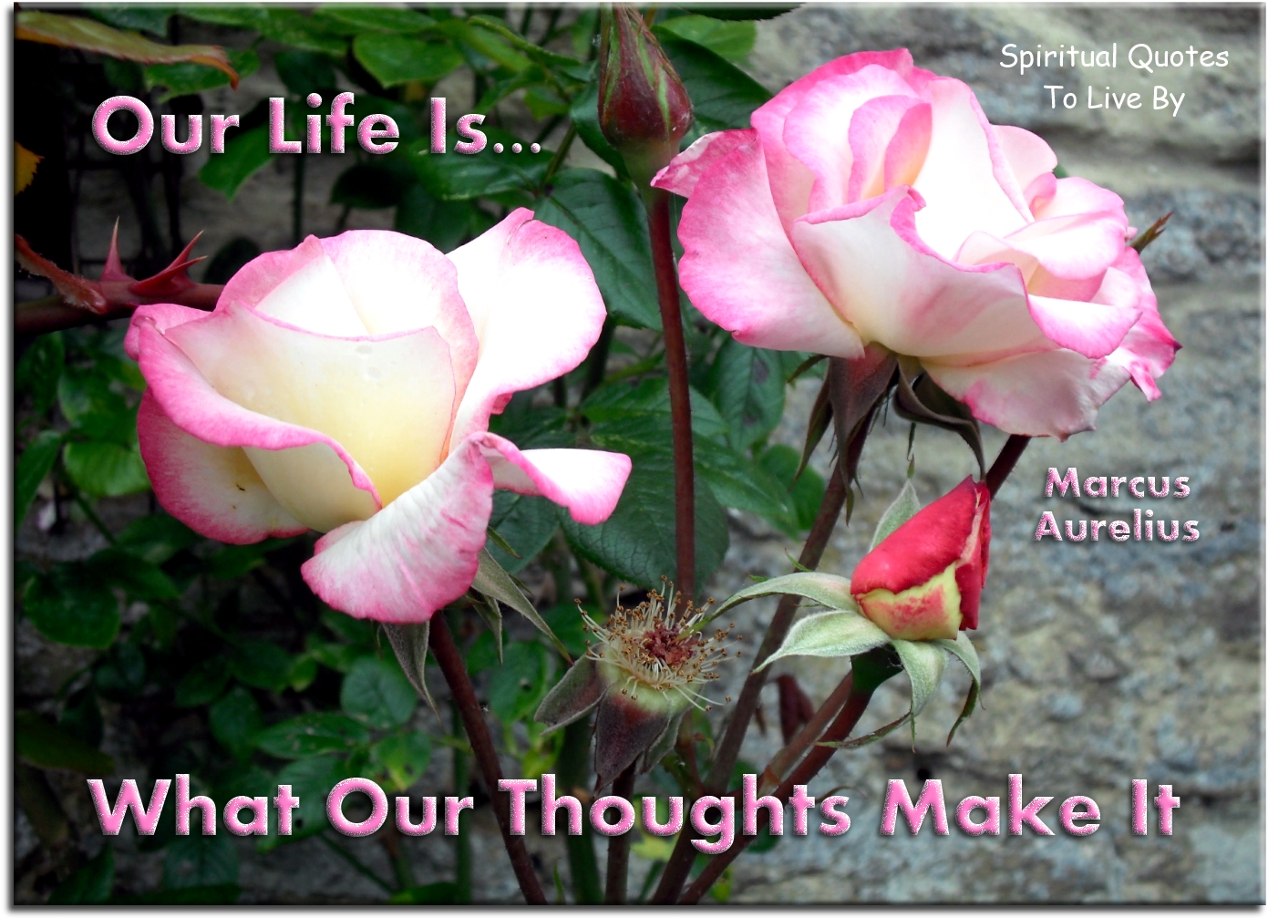 Marcus Aurelius quote - Our life is what our thoughts make it. - Spiritual Quotes To Live By
