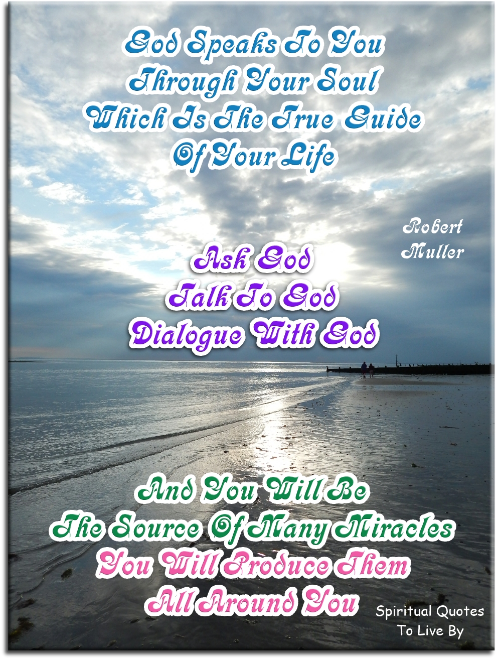 Robert Muller quote - God speaks to you through your soul - Spiritual Quotes To Live By