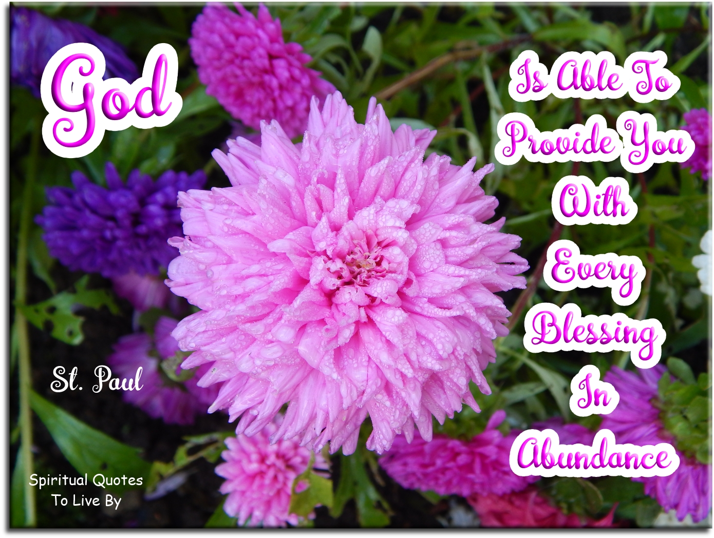 St Paul quote - God is able to provide you with every blessing in abundance - Spiritual Quotes To Live By