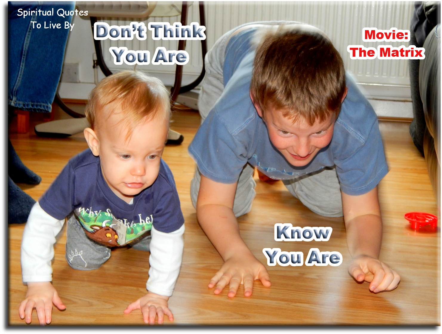 Movie: The Matrix quote - Don’t think you are.. Know you are. - Spiritual Quotes To Live By