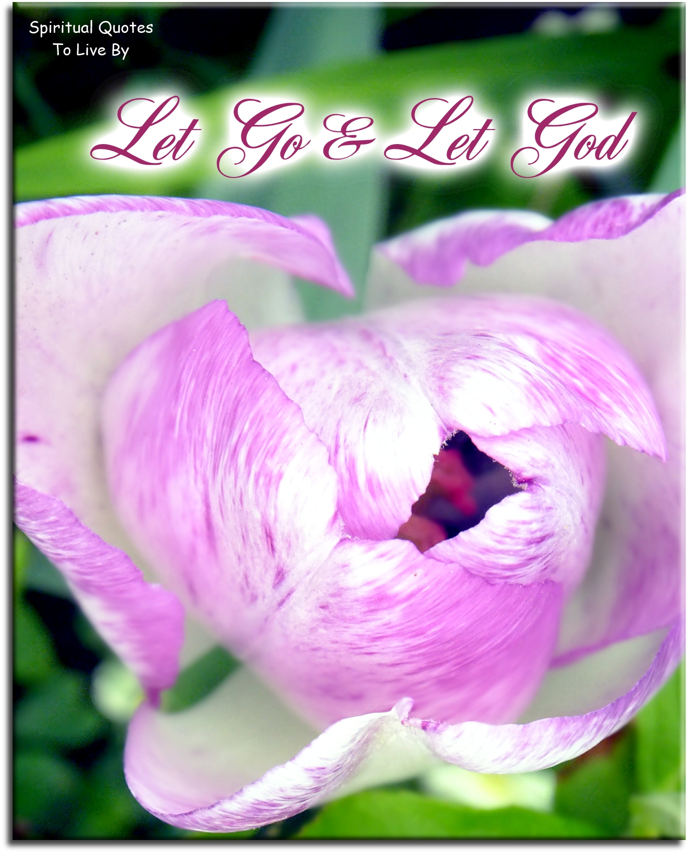 Let to and let God - Spiritual Quotes To Live By