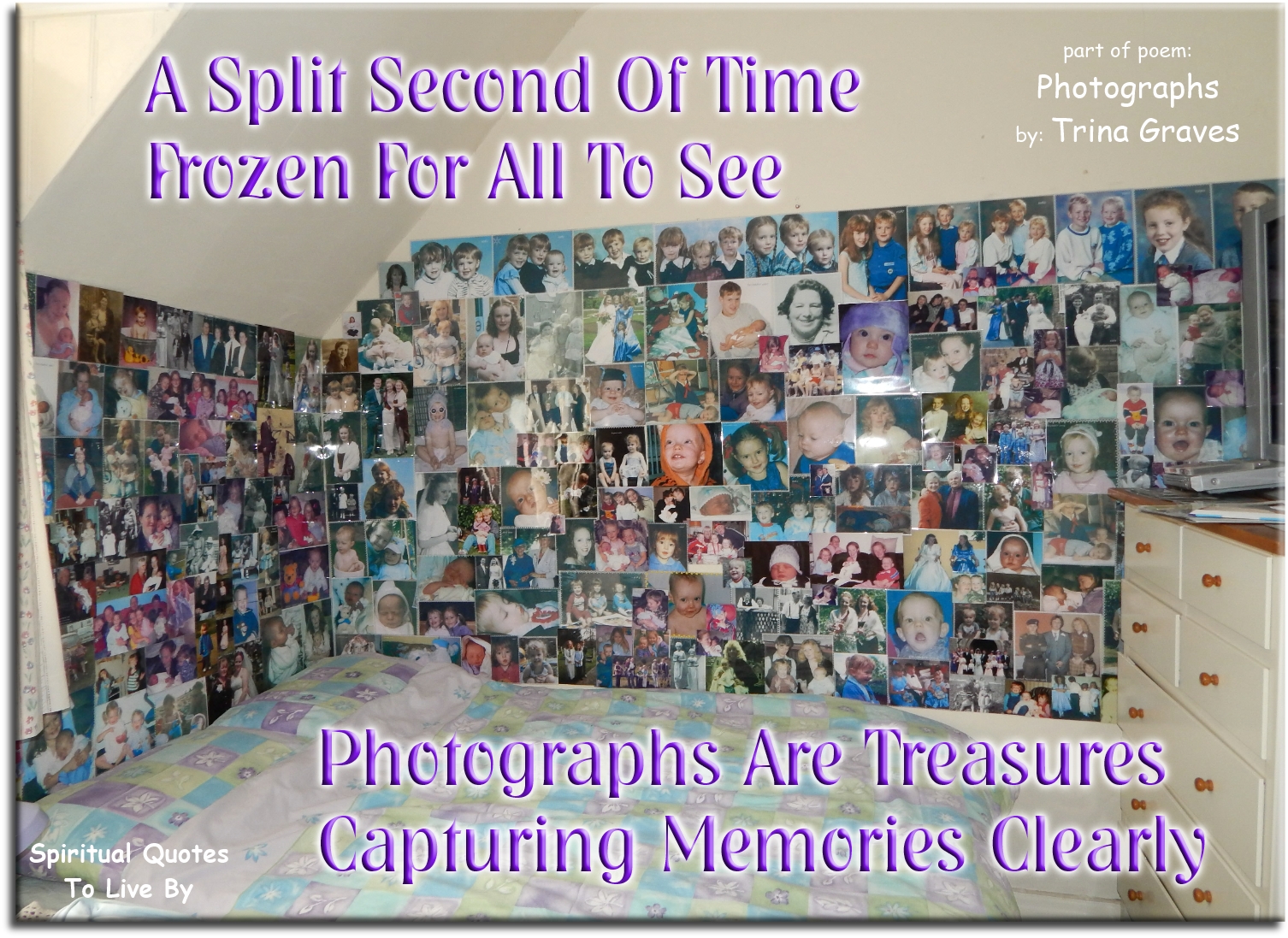 Trina Graves quote: A split second of time, Frozen for all to see, Photographs are treasures, Capturing memories clearly - Spiritual Quotes To Live By