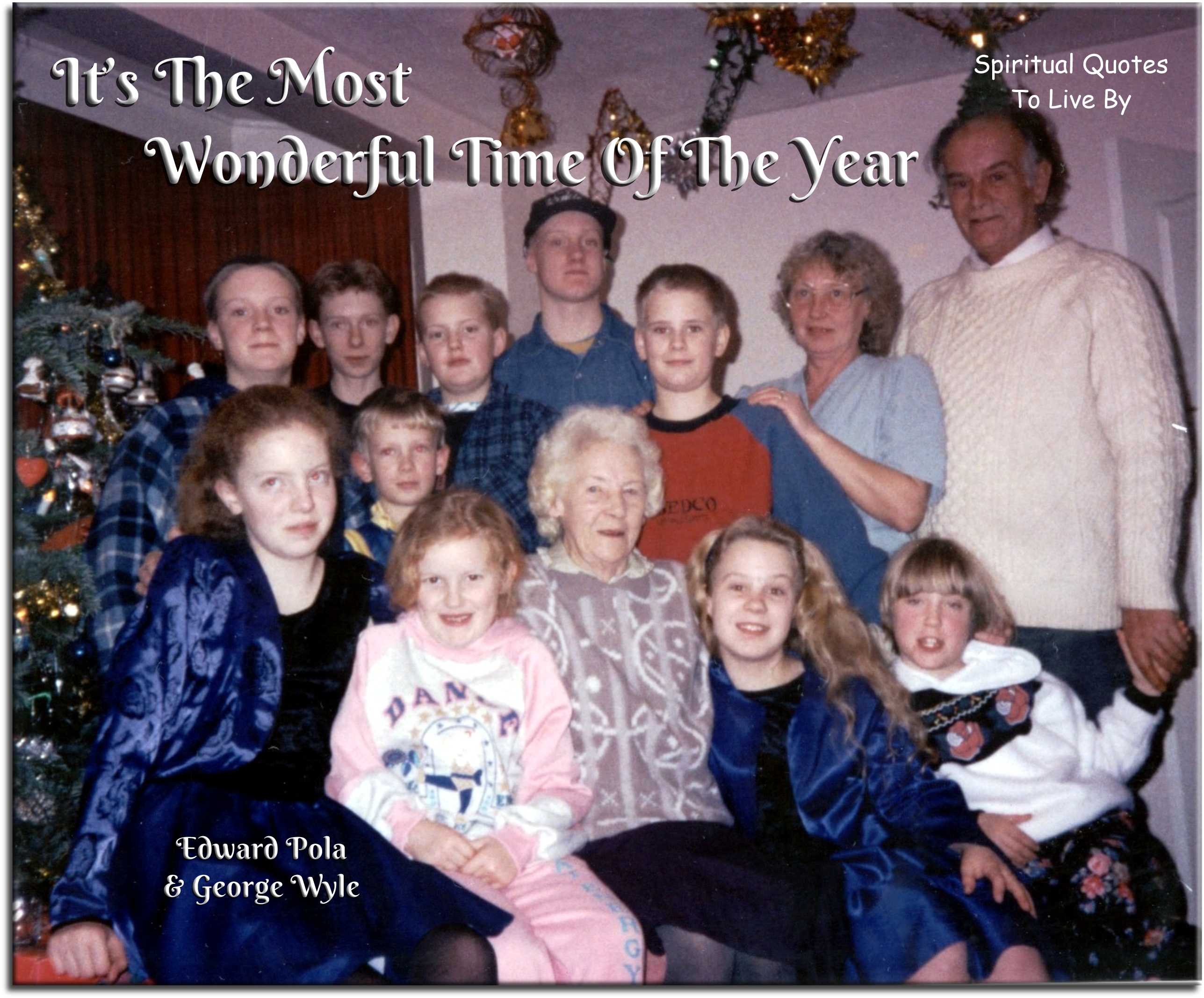 Edward Pola & George Wyle song quote - It’s the most wonderful time of the year. - Spiritual Quotes To Live By