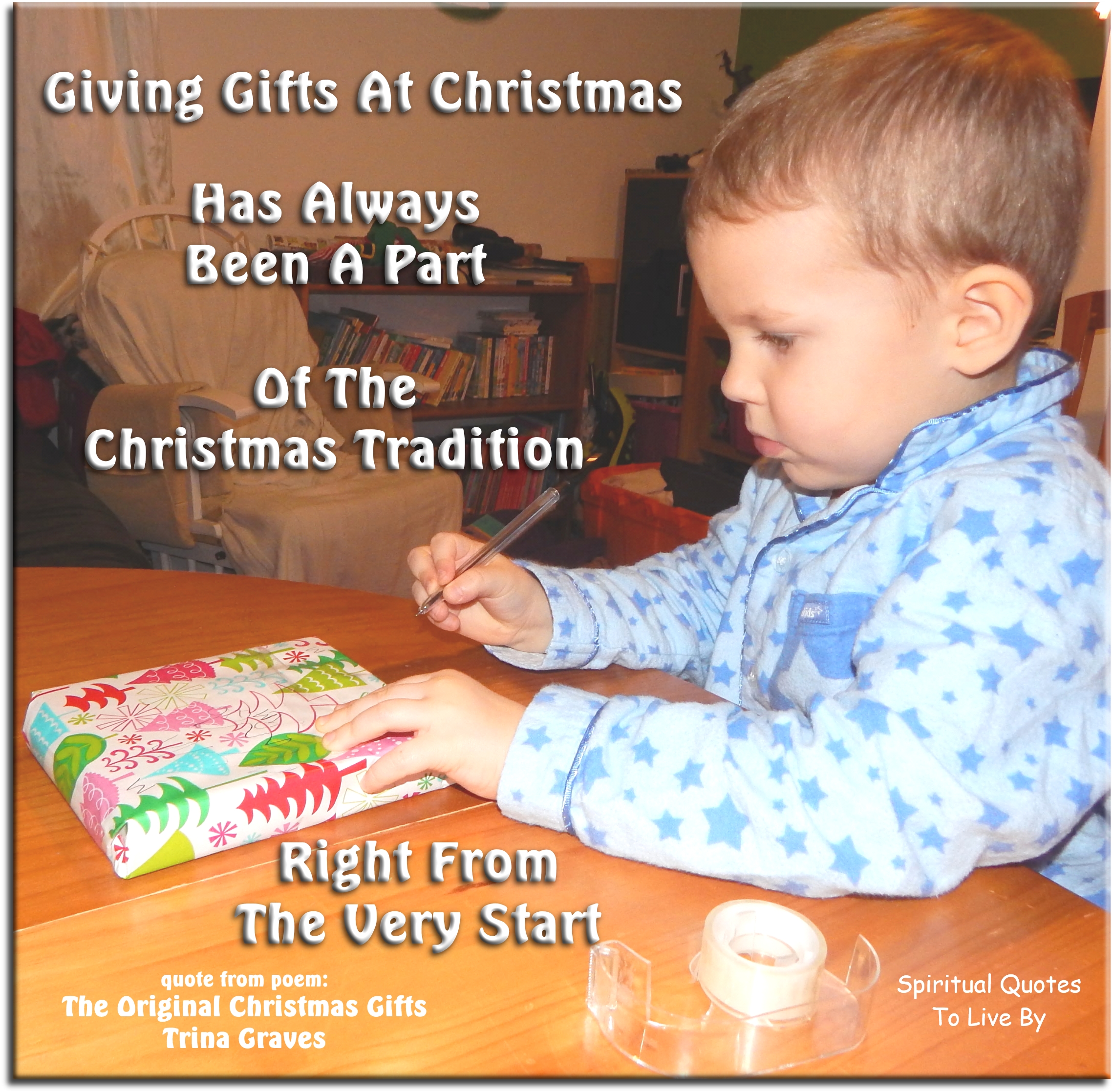 Trina Graves quote - Giving gifts at Christmas Has always been a part Of the Christmas tradition Right from the very start - Spiritual Quotes To Live By Trina Graves quote - Giving gifts at Christmas Has always been a part Of the Christmas tradition Right from the very start - Spiritual Quotes To Live By