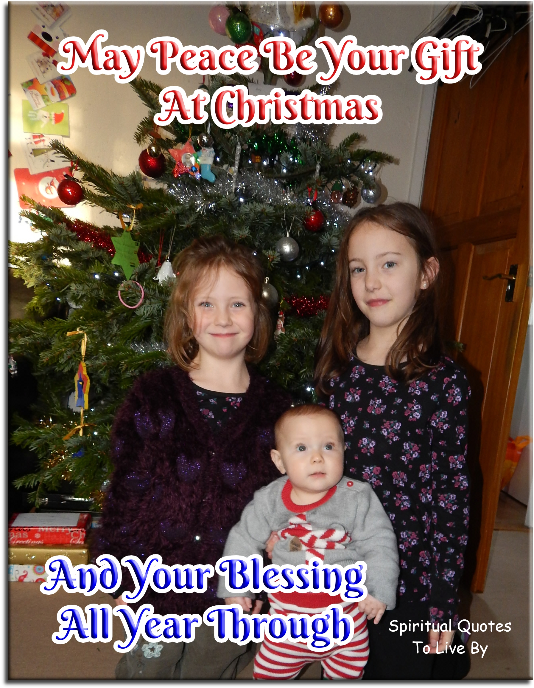 May peace be your gift at Christmas and your blessing all year through. - Spiritual Quotes To Live By