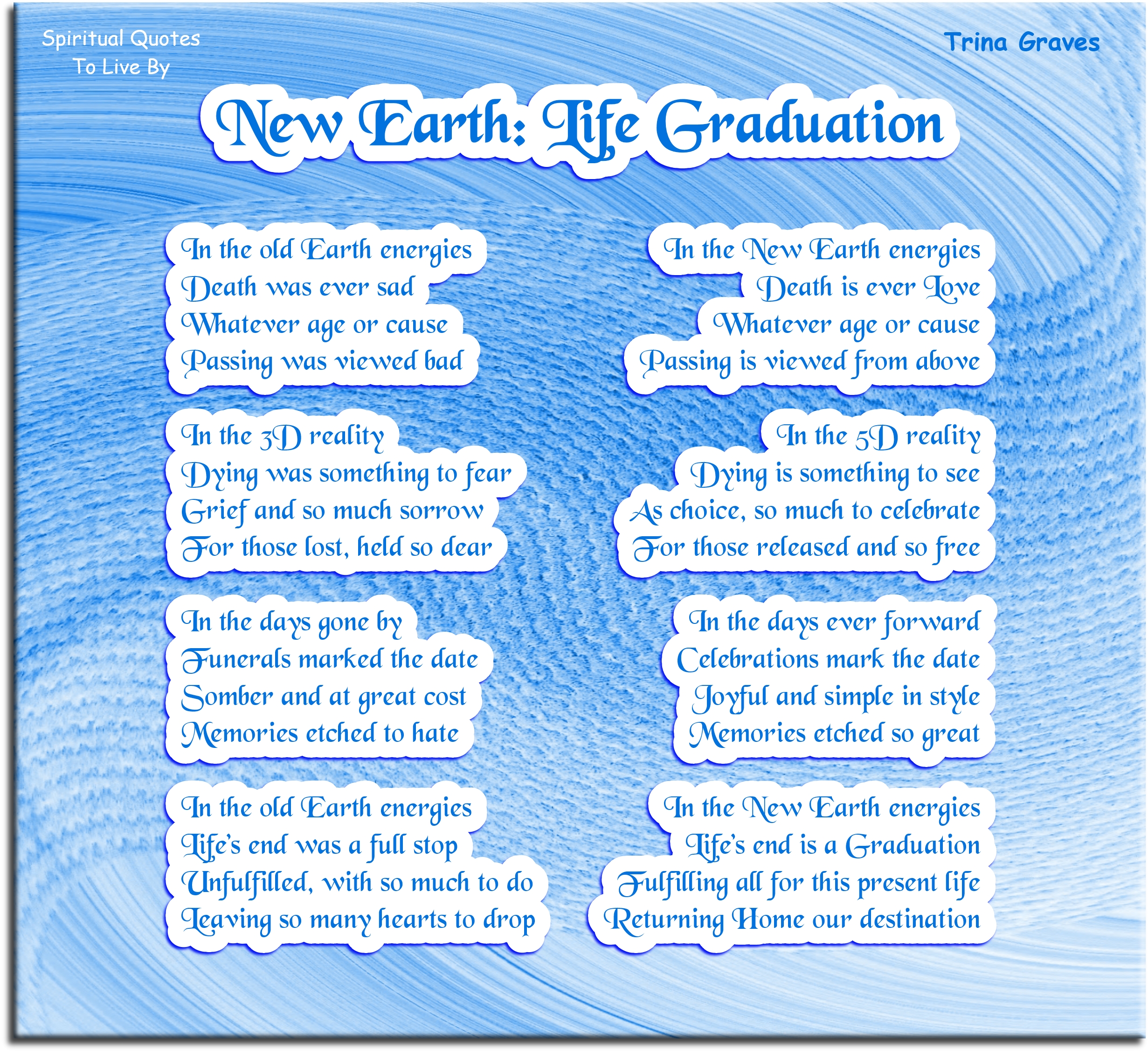 New Earth: Life Graduation - inspirational poem about death by Trina Graves - Spiritual Quotes To Live By