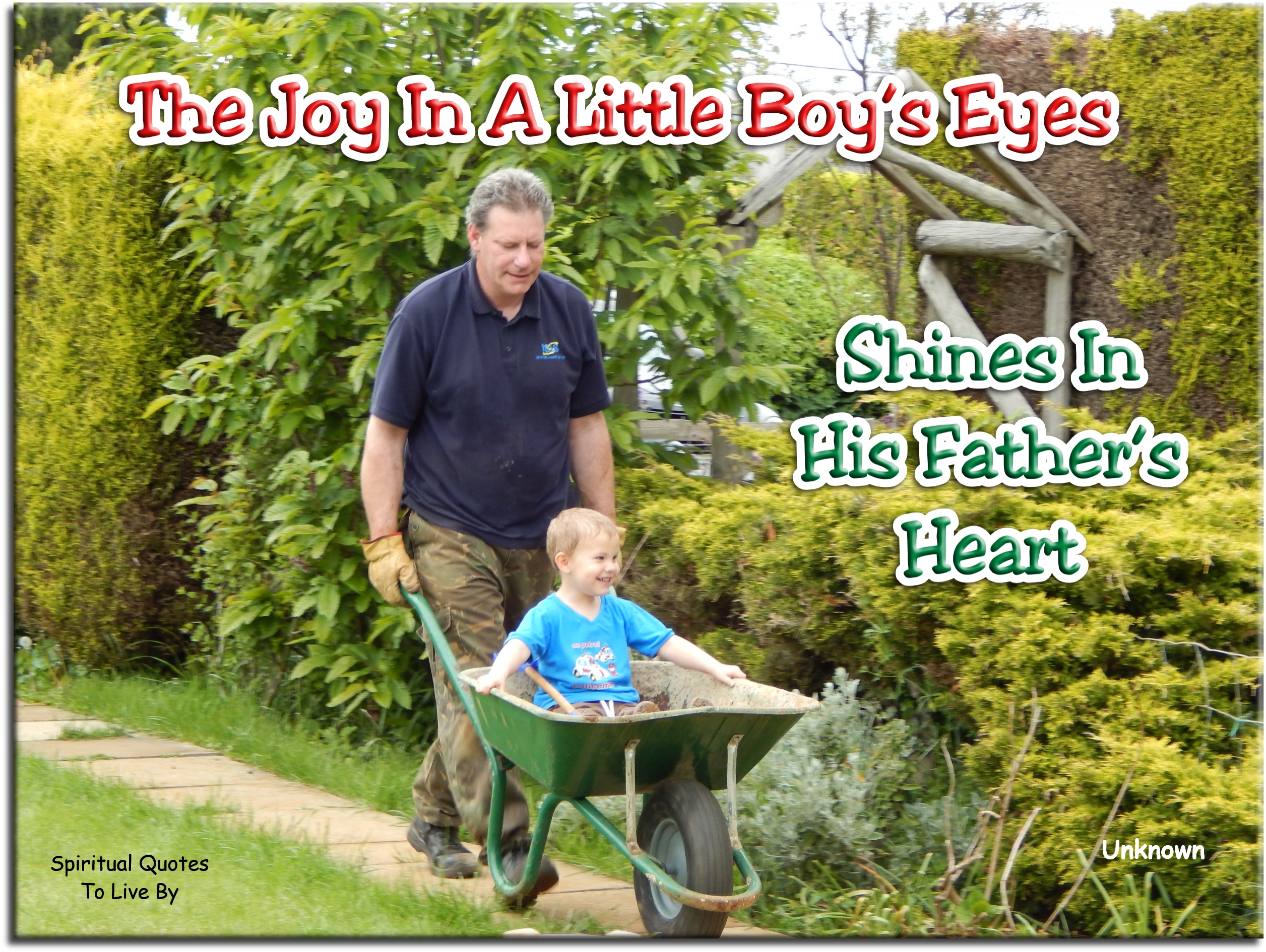 The joy in a little boy’s eyes shines in his father’s heart. - Spiritual Quotes To Live By