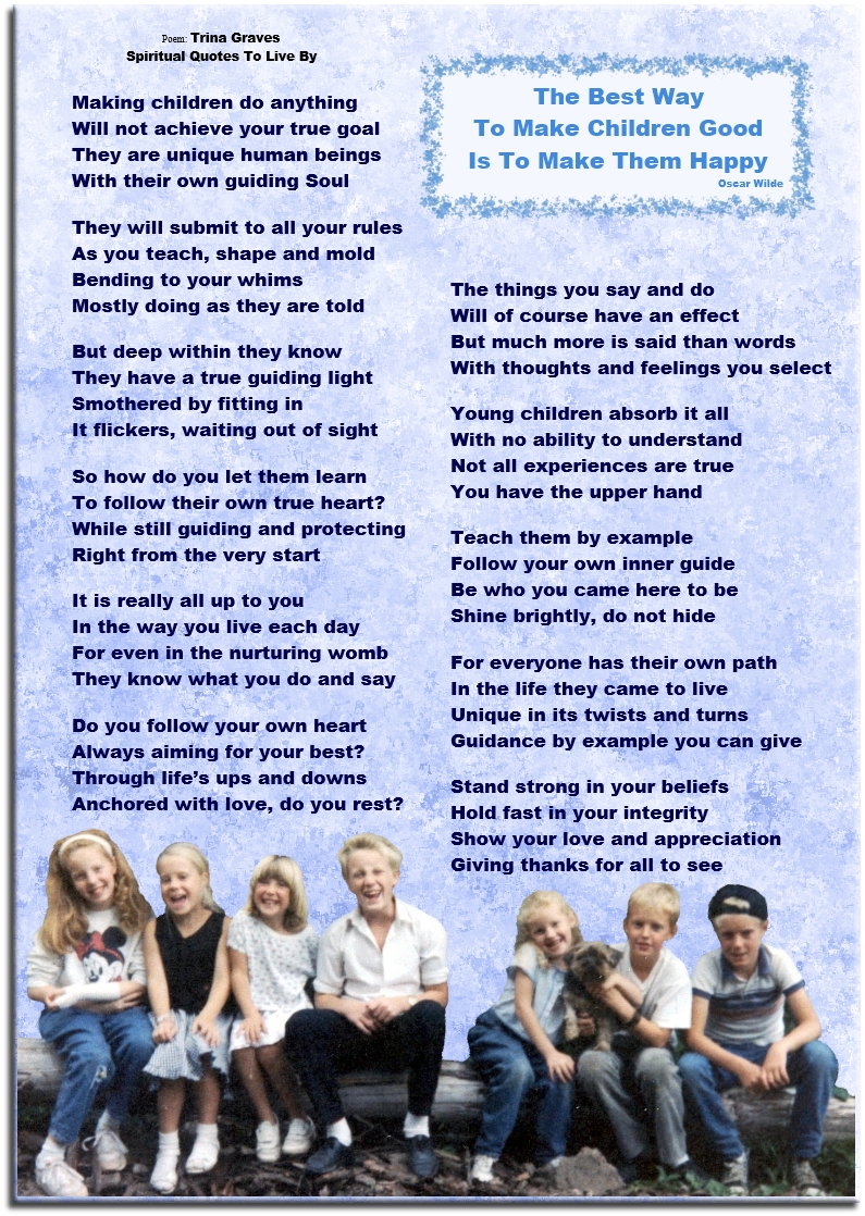 The Best Way To Make Children Good - poem by Trina Graves of Spiritual Quotes To Live By