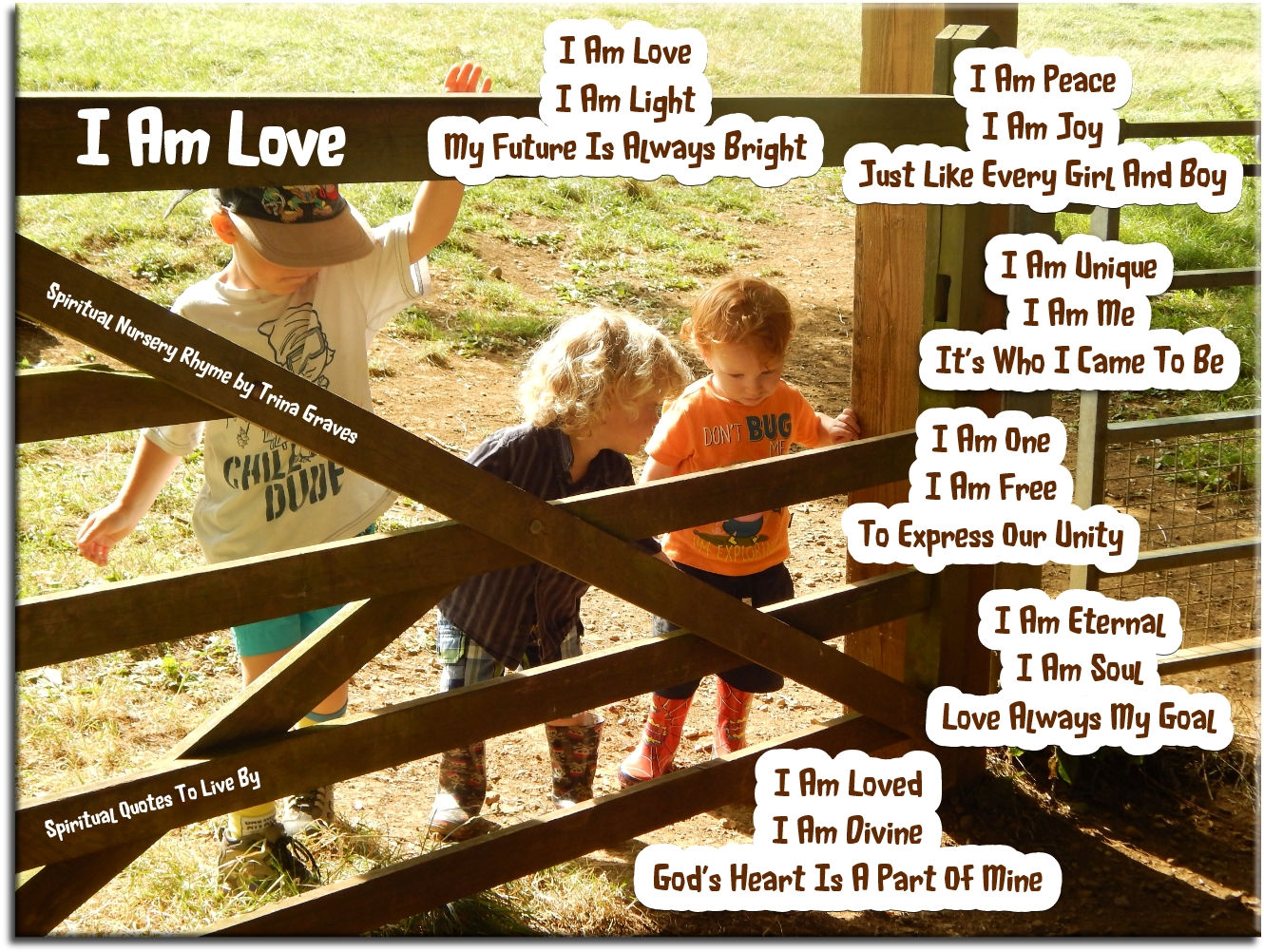 I Am Love - spiritual nursery rhyme by Trina Graves - Spiritual Quotes To Live By