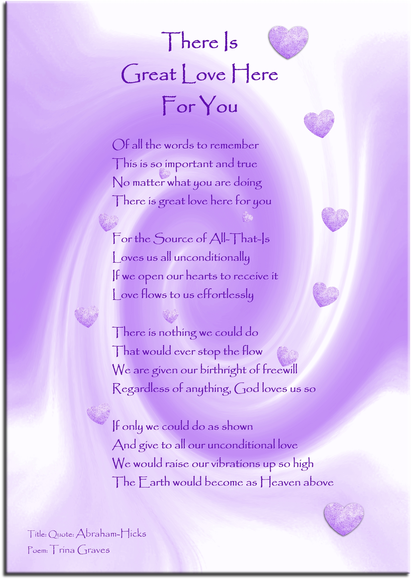 There Is Great Love Here For You - Abraham Hicks quote poem by Trina Graves - Spiritual Quotes To Live By