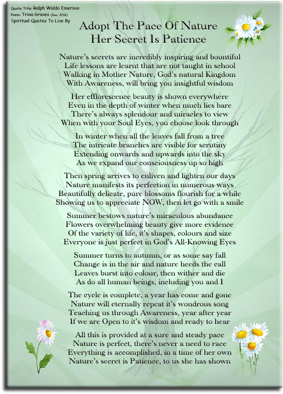 Adopt The Pace Of Nature - inspirational poem by Trina Graves - Spiritual Quotes To Live By