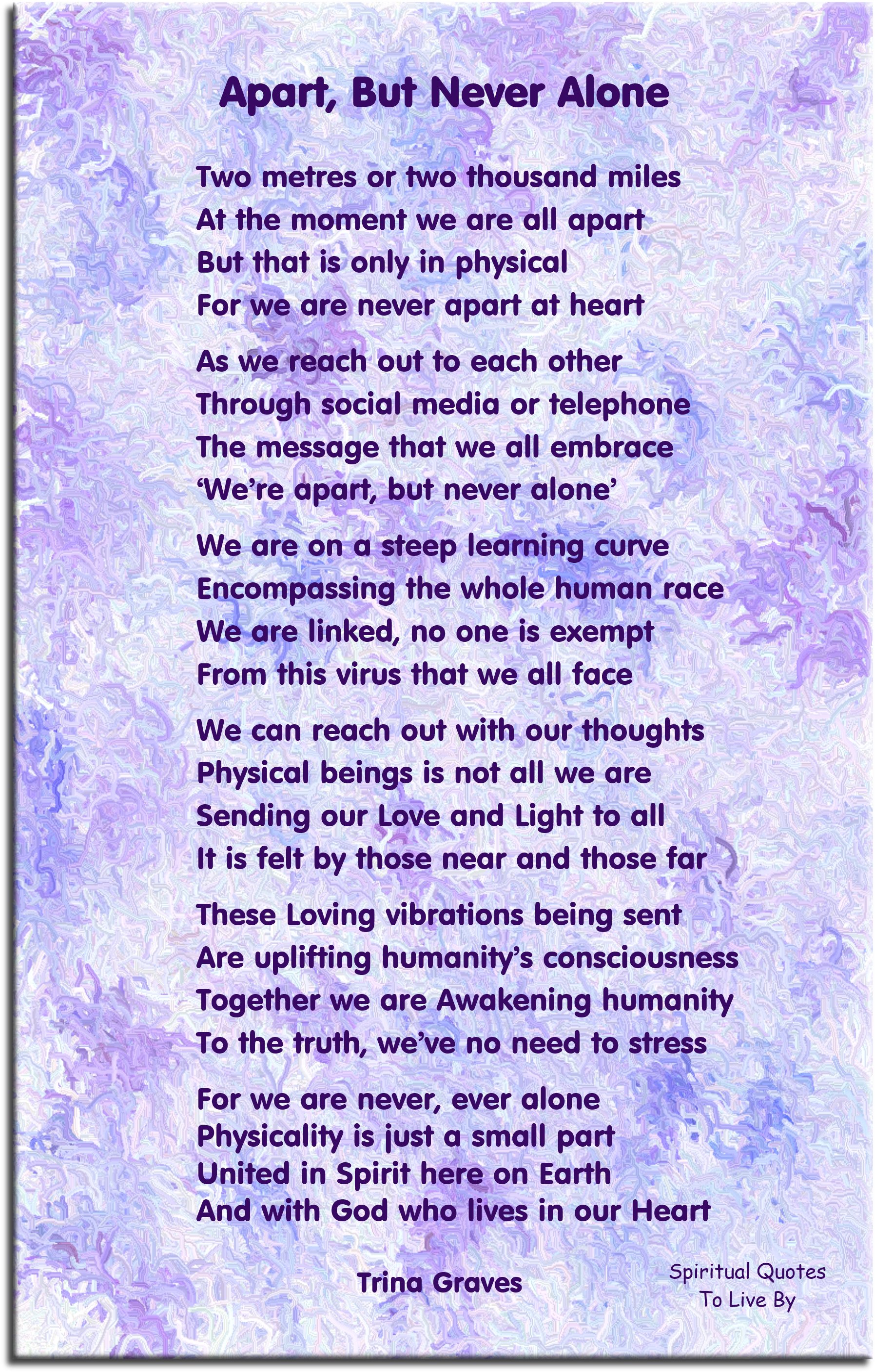 Apart, But Never Alone - The Great Awakening poem by Trina Graves - Spiritual Quotes To Live By