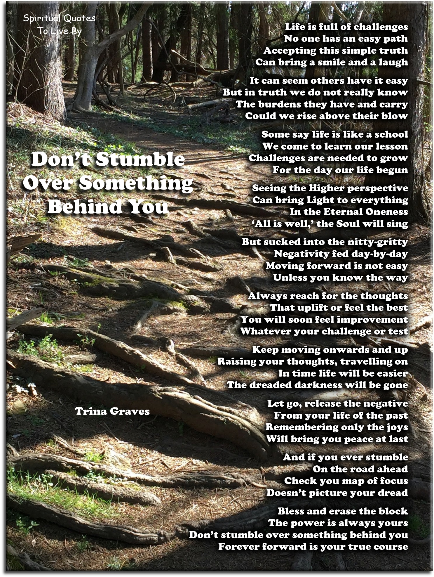 Don't Stumble Over Something Behind You - Inspirational poem by Trina Graves - Spiritual Quotes To Live By