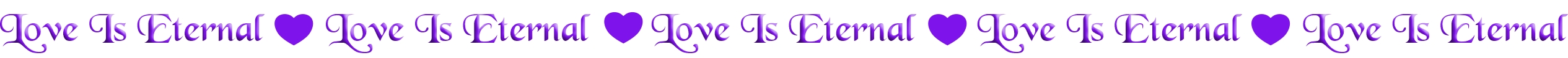 Love Is Eternal Love Is Eternal