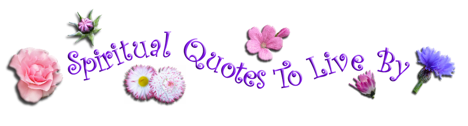 spiritual quotes to live by